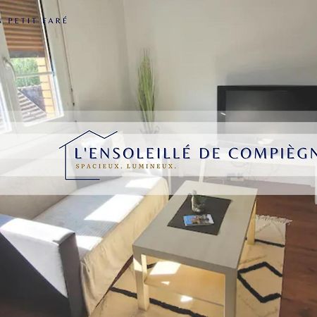 L'Ensoleille De Compiegne - Lumineux & Spacieux Ngoại thất bức ảnh